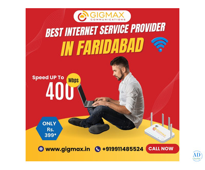 Best Internet Service Provider in Faridabad – Experience High-Speed Internet with Gigmax