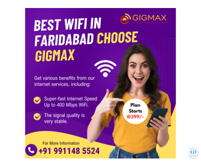 Are You Looking for the Best WiFi in Faridabad? Choose Gigmax for Fast & Reliable Internet