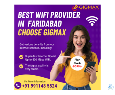 Are You Looking for a WiFi Provider in Faridabad? Get Superfast WiFi with Gigmax
