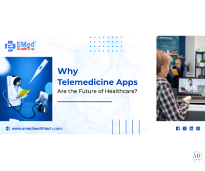 Why Telemedicine Apps Are the Future of Healthcare?