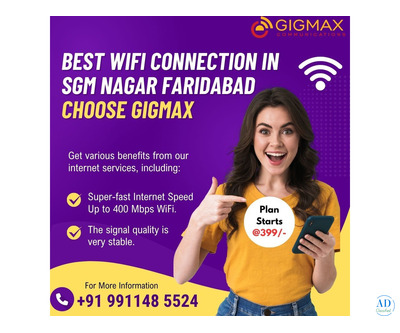 Looking for the Best WiFi Connection in SGM Nagar Faridabad? Choose Gigmax