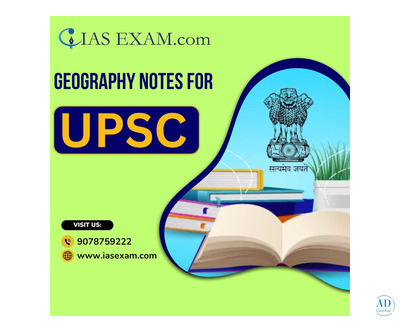 Unlock Success in UPSC with Expertly Crafted Geography Notes
