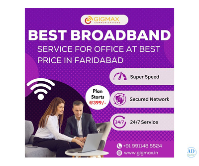 Broadband Internet Service for Office at Best Price in Faridabad – Gigmax