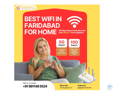 Best WiFi in Faridabad for Home – Enjoy the Best Internet Experience with Gigmax