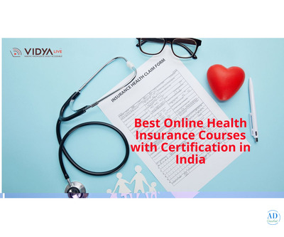 Enroll in High-Demand Health & Insurance Courses at VidyaLive