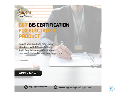 BIS Certification for Electronics Products – Apply with Agile Regulatory