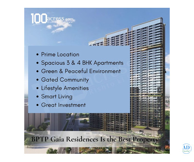 Why BPTP Gaia Residences Is the Best Property on Dwarka Expressway
