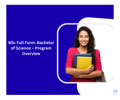 BSc Full Form: Bachelor of Science – Program Overview