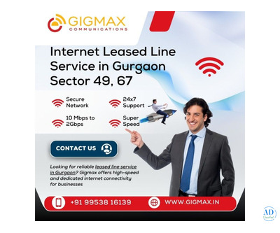 Internet Leased Line Services in Gurgaon Sector 49 & 67 – Gigmax