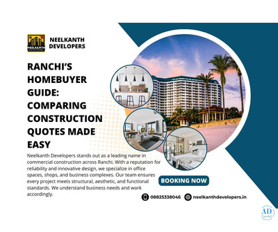 Ranchi’s Homebuyer Guide: Comparing Construction Quotes Made Easy