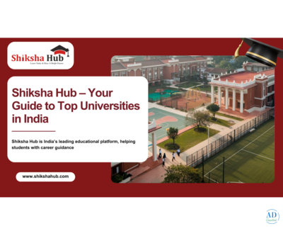 Shiksha Hub – Your Guide to Top Universities in India & Beyond