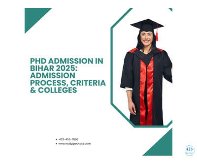 PhD Admission in Bihar 2025: Admission Process, Criteria & Colleges