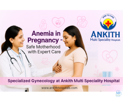 Anemia in Pregnancy Care | Ankith Hospital Hyderabad