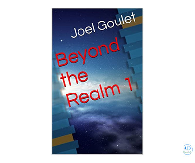 Beyond the Realm novel series by Joel Goulet
