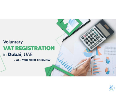 Voluntary VAT Registration in Dubai: Eligibility, Process & Requirements