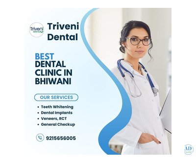 Best Dental Clinic in Bhiwani | Triveni Dental