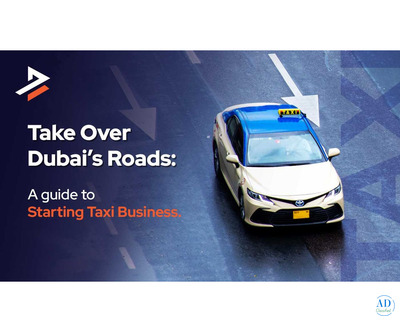 How to Obtain a Taxi Business License Dubai: Step-by-Step Guide