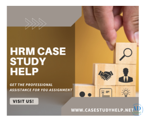 Unlock your academic success with HRM Case Study Help?