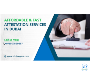 Need Fast Document Attestation In Dubai?