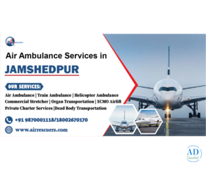Fastest Response Air Ambulance Services in Jamshedpur