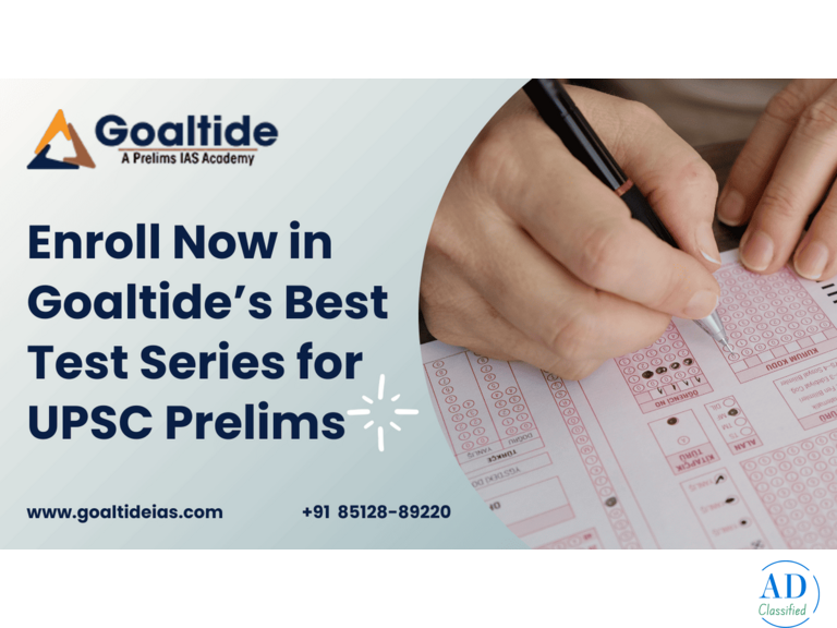 Enroll Now in Goaltide’s Best Test Series for UPSC Prelims