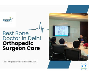 Best Bone Doctor in Delhi | Orthopedic Surgeon Care