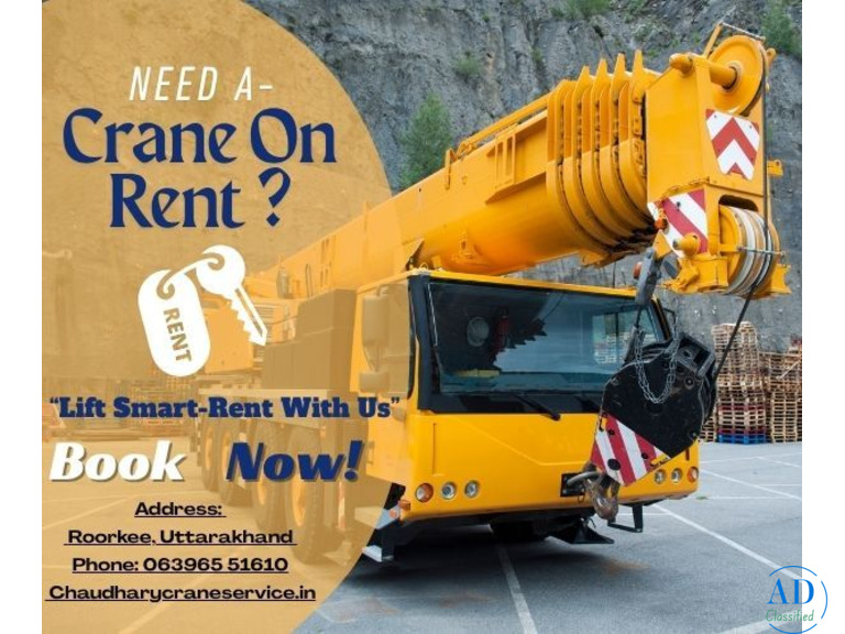 Chaudhary Crane Service – Your Trusted Lifting Partner