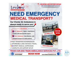 A Mile A Minute: Tridev Air Ambulance Services in Ranchi—the High-Quality Advantages