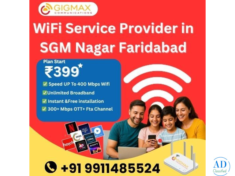 Best WiFi Service Provider in SGM Nagar Faridabad – Gigmax