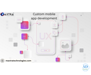 Maxtra Technologies Offers Custom App Development Solutions in Noida