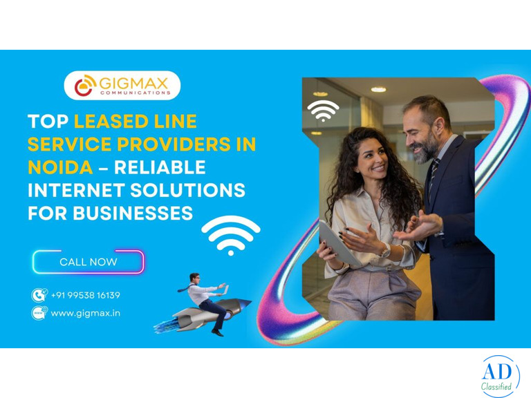 Reliable Leased Line Provider in Noida Sector 58 – Gigmax