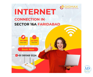Internet Connection in Sector 16A Faridabad – Gigmax