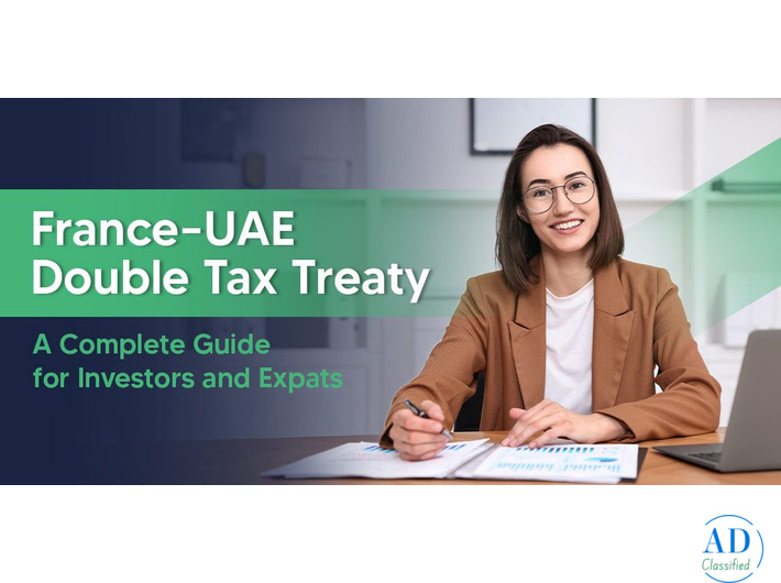France-UAE Double Tax Treaty: All You Need to Know