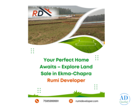 Your Perfect Home Awaits – Explore Land Sale in Ekma-Chapra | Rumi Developer
