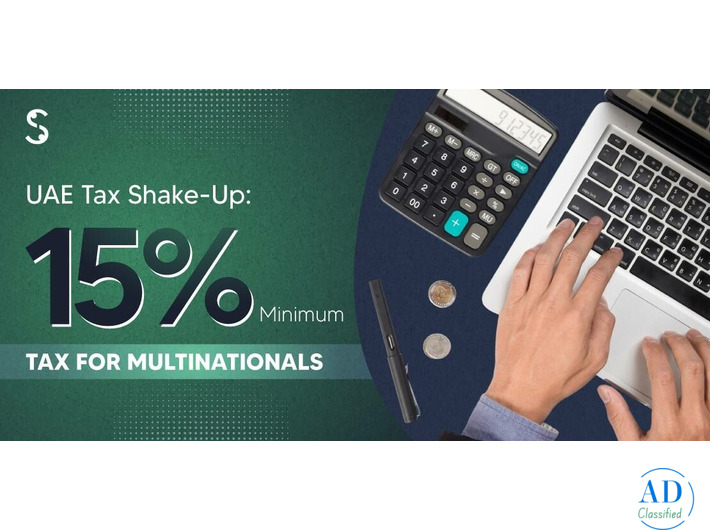 UAE to Impose 15% Tax on Multinational Companies | Complete Guide
