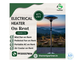 Electrical Heater on Rent in Mumbai | Affordable and Reliable