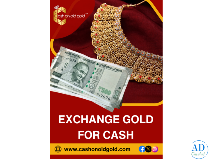 Turn Your Gold into Cash: Hassle-Free Exchange Process