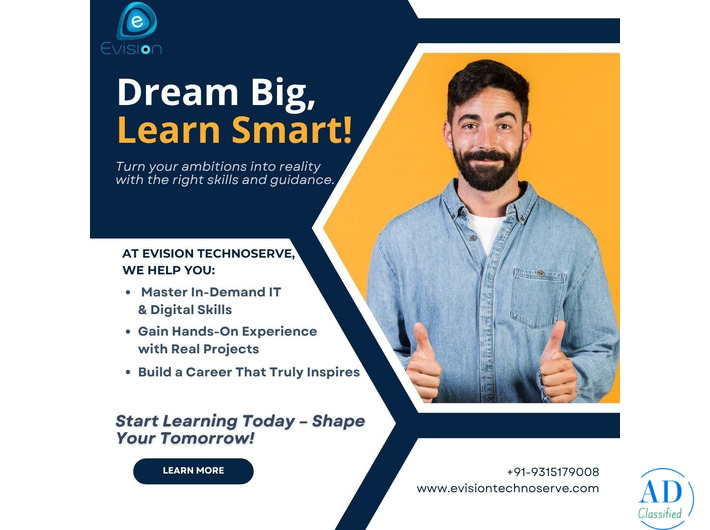 Dream Big, Learn Smart - Grow IT career Evision Technoserve