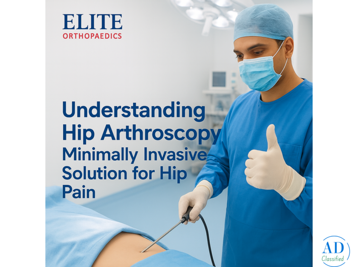 Understanding Hip Arthroscopy – Minimally Invasive Solution for Hip Pain
