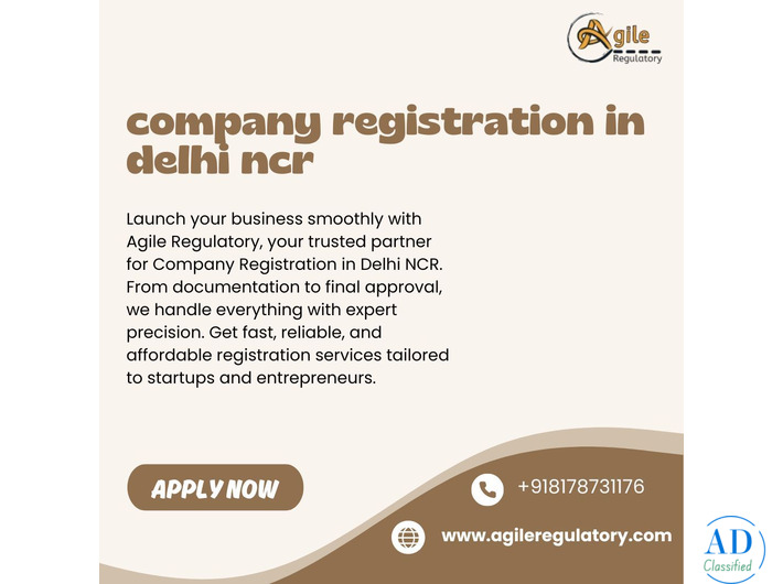 Agile Regulatory – Your Partner for Company Registration in Delhi NCR