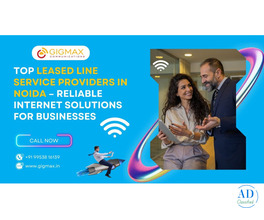 Trusted Internet Leased Line Service in Noida – Gigmax