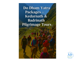 Affordable Do Dham Yatra Packages – Kedarnath & Badrinath Pilgrimage Tours
