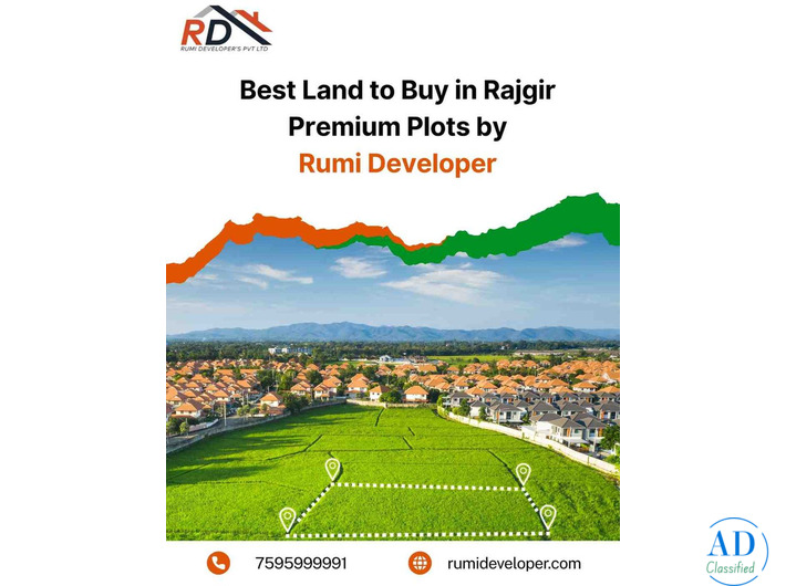 Best Land to Buy in Rajgir – Premium Plots by Rumi Developer