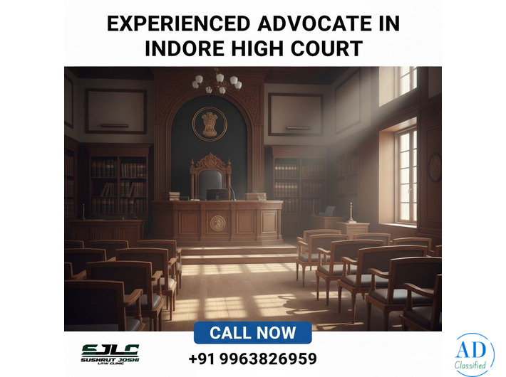 Experienced Advocate in Indore – Call Now Today