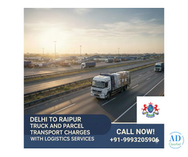 Delhi to Raipur Transport Charges – Today Rates