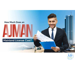 Ajman Mainland License Cost Breakdown | Start Your Business