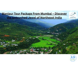 Mumbai to Manipur Tour Package