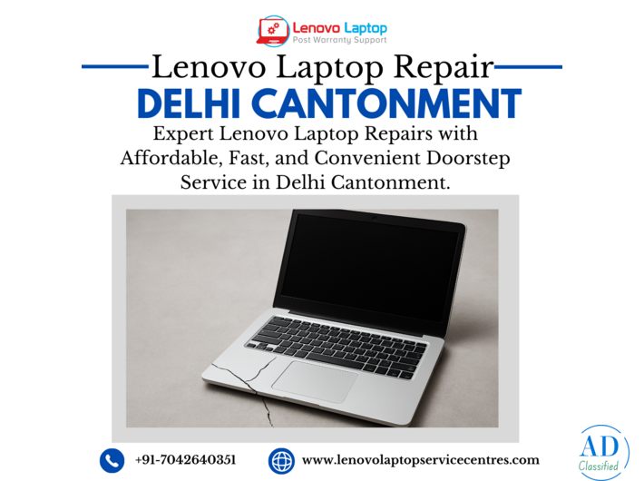 Trusted Lenovo Laptop Repair in Delhi Cantonment