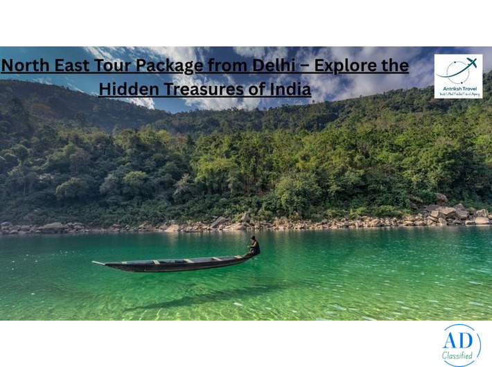 Delhi to North East Tour Package