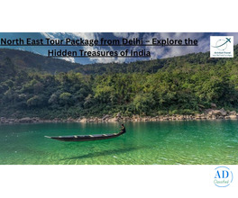 Delhi to North East Tour Package